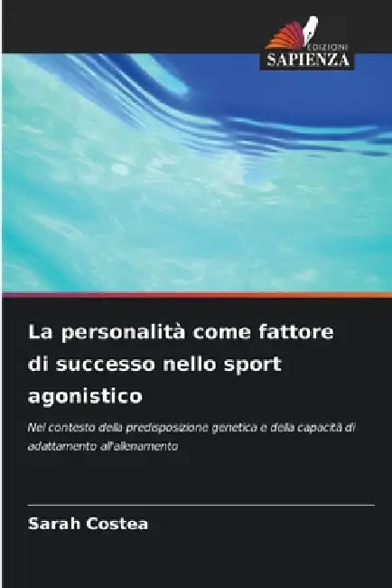 La personalità come fattore di successo nello sport agonistico by Sarah Costea