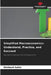 Simplified Macroeconomics: Understand, Practice, and Succeed by Khribech Salim