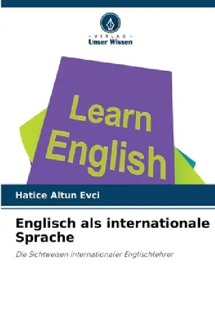 Englisch als internationale Sprache by Hatice Altun Evci