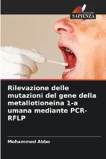 Rilevazione delle mutazioni del gene della metallotioneina 1-a umana mediante PCR-RFLP by Mohammed Abbo