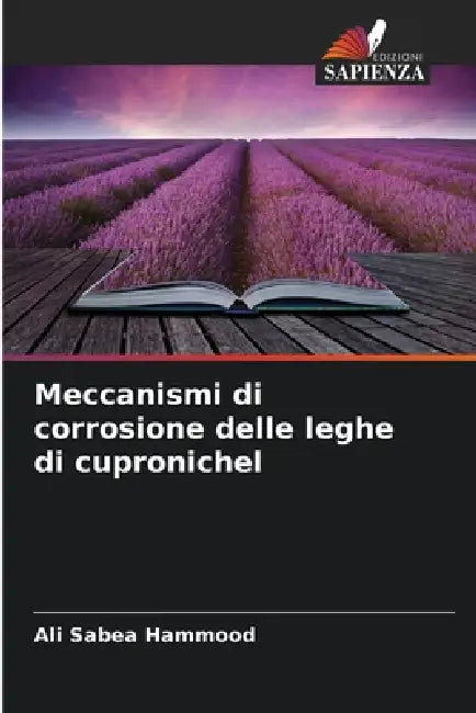 Meccanismi di corrosione delle leghe di cupronichel by Ali Sabea Hammood