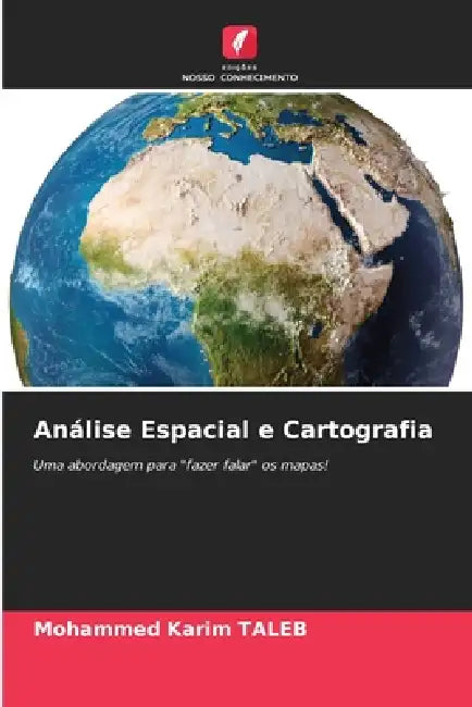 Análise Espacial e Cartografia by Mohammed Karim Taleb