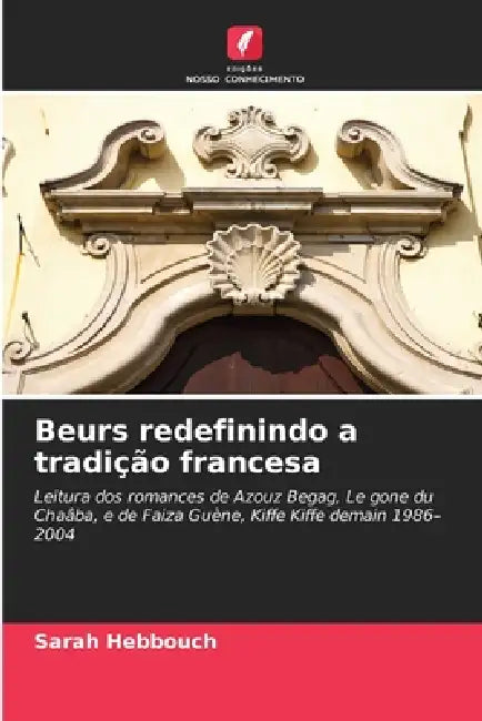 Beurs redefinindo a tradição francesa by Sarah Hebbouch