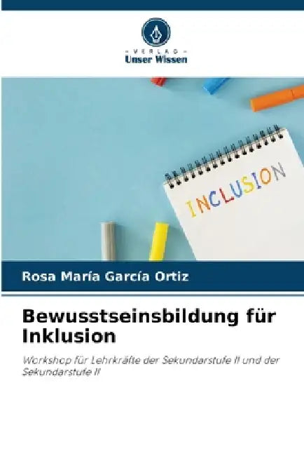 Bewusstseinsbildung für Inklusion by Rosa María García Ortiz