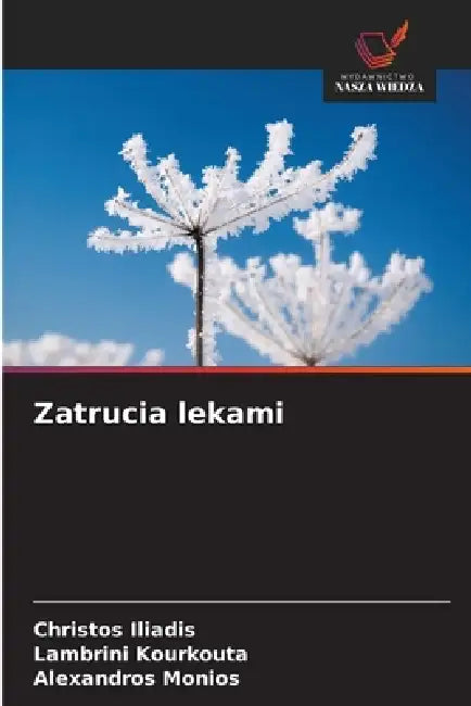 Zatrucia lekami by Christos Iliadis, Lambrini Kourkouta, Alexandros Monios