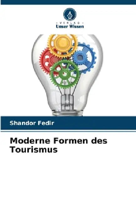Moderne Formen des Tourismus by Shandor Fedir