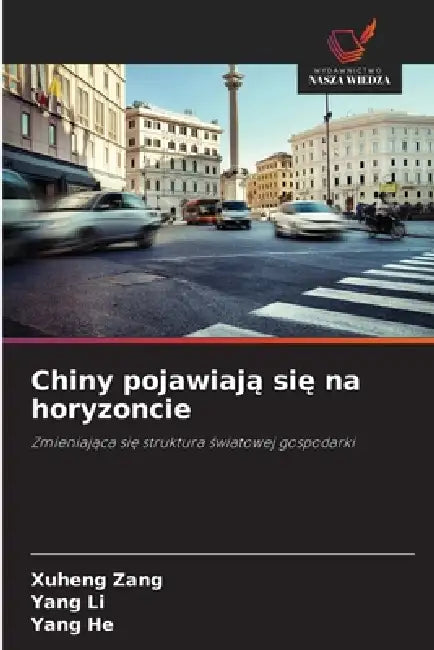 Chiny pojawiają się na horyzoncie by Xuheng Zang, Yang Li, Yang He