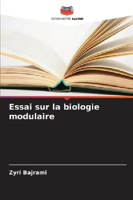 Essai sur la biologie modulaire by Zyri Bajrami