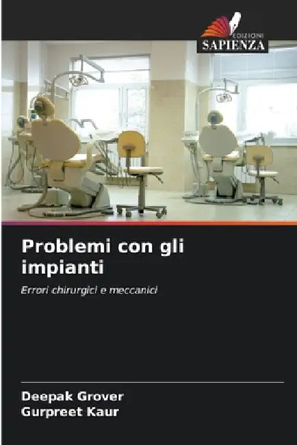 Problemi con gli impianti by Deepak Grover, Gurpreet Kaur