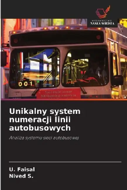 Unikalny system numeracji linii autobusowych by U. Faisal, Nived S