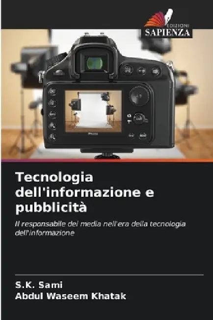 Tecnologia dell'informazione e pubblicità by S. K. Sami, Abdul Waseem Khatak