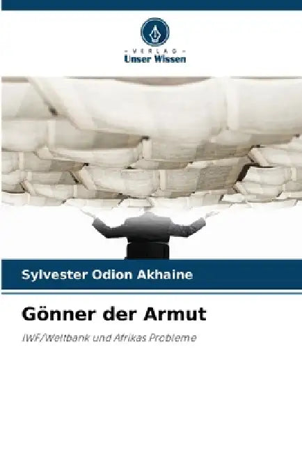 Gönner der Armut by Sylvester Odion Akhaine