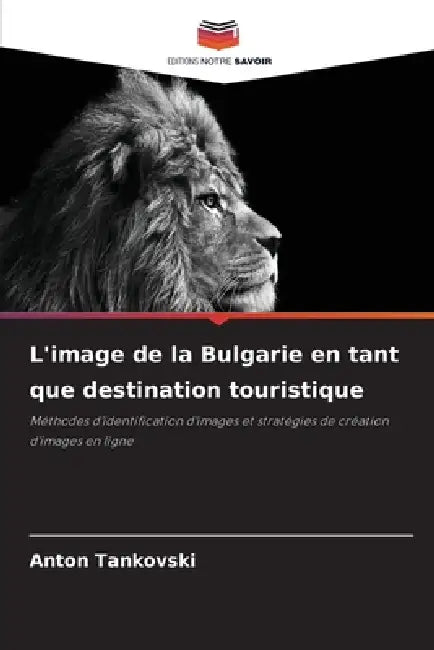 L'image de la Bulgarie en tant que destination touristique by Anton Tankovski