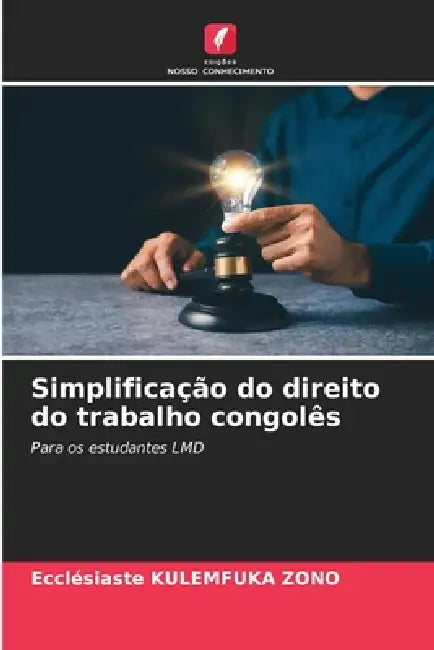 Simplificação do direito do trabalho congolês by Ecclésiaste Kulemfuka Zono