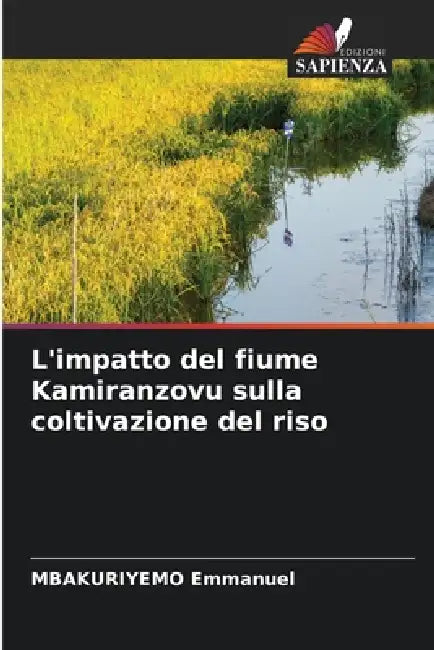 L'impatto del fiume Kamiranzovu sulla coltivazione del riso by Mbakuriyemo Emmanuel