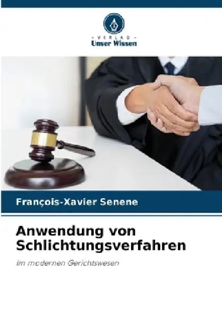 Anwendung von Schlichtungsverfahren by François-Xavier Senene