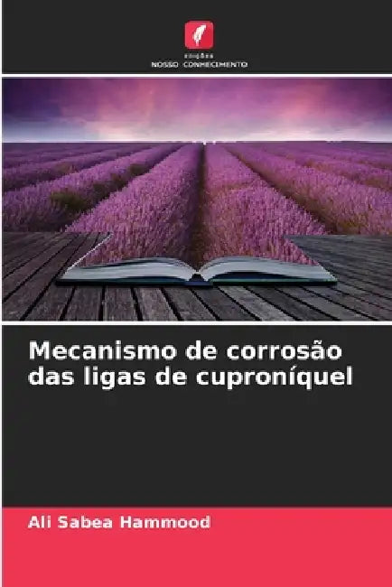 Mecanismo de corrosão das ligas de cuproníquel by Ali Sabea Hammood