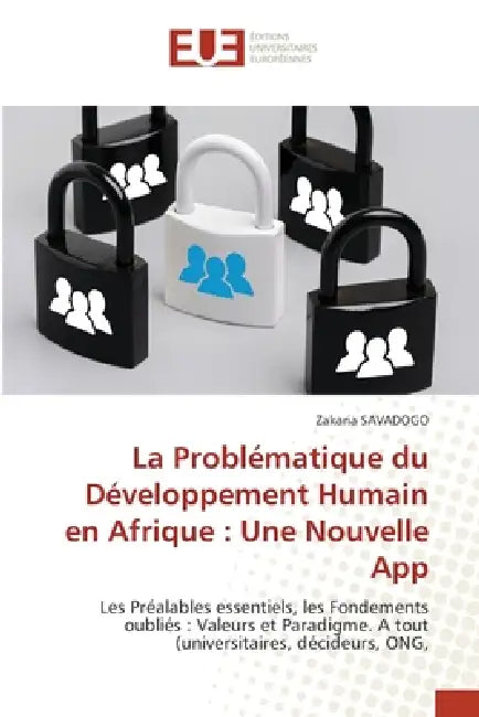 La Problématique du Développement Humain en Afrique: Une Nouvelle App by Zakaria Savadogo
