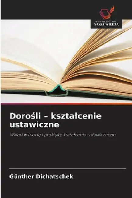 Dorośli - ksztalcenie ustawiczne by Günther Dichatschek