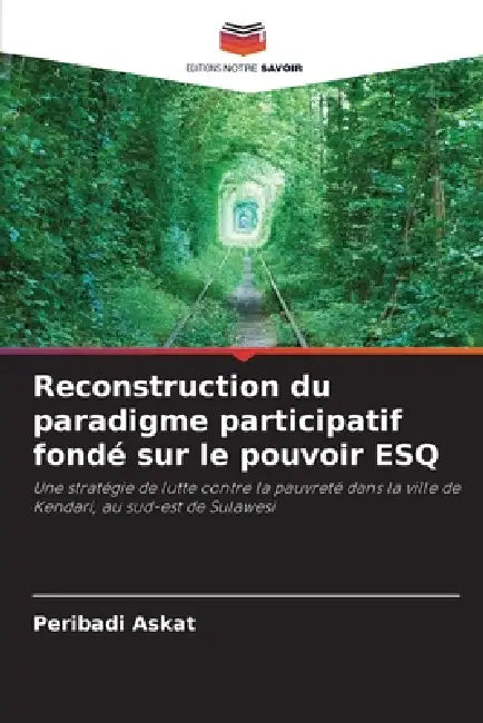 Reconstruction du paradigme participatif fondé sur le pouvoir ESQ by Peribadi Askat