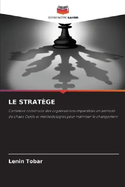 Le Stratège by Lenin Tobar