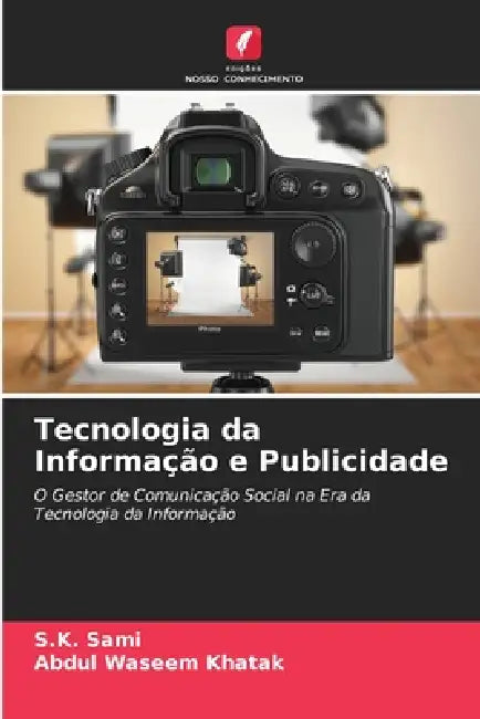 Tecnologia da Informação e Publicidade by S. K. Sami, Abdul Waseem Khatak