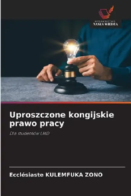 Uproszczone kongijskie prawo pracy by Ecclésiaste Kulemfuka Zono