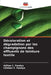 Décoloration et dégradation par les champignons des effluents de teinture textile by Aditee C. Pandya, Chintan V. Pandya
