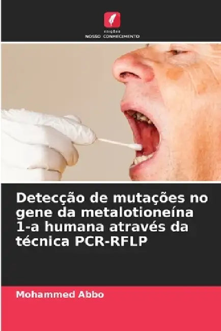 Detecção de mutações no gene da metalotioneína 1-a humana através da técnica PCR-RFLP by Mohammed Abbo