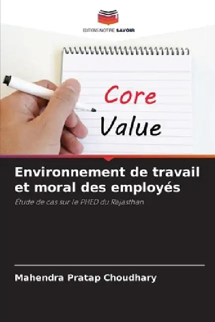 Environnement de travail et moral des employés by Mahendra Pratap Choudhary