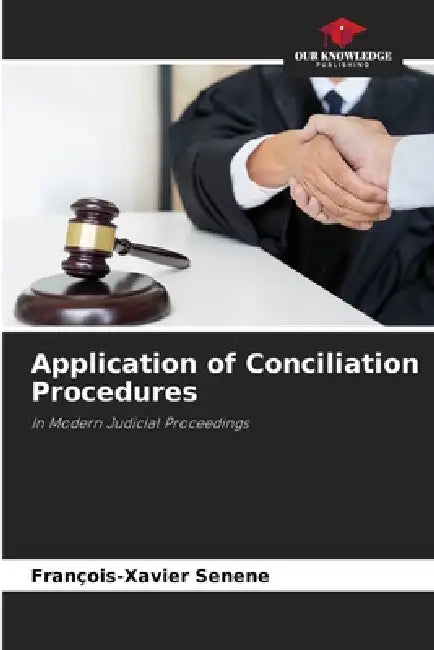 Application of Conciliation Procedures by François-Xavier Senene