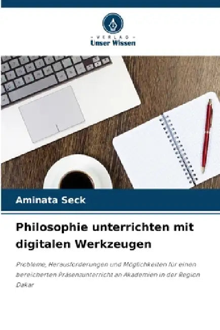 Philosophie unterrichten mit digitalen Werkzeugen by Aminata Seck