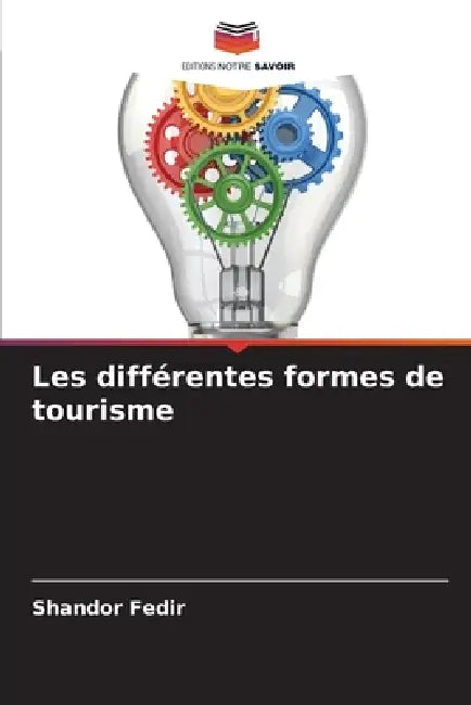 Les différentes formes de tourisme by Shandor Fedir