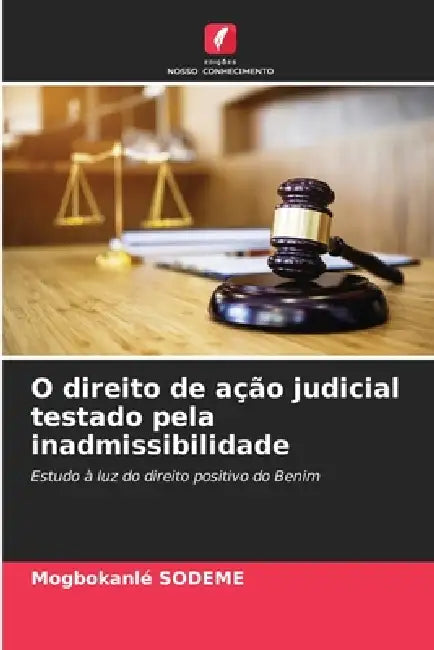 O direito de ação judicial testado pela inadmissibilidade by Mogbokanlé Sodeme