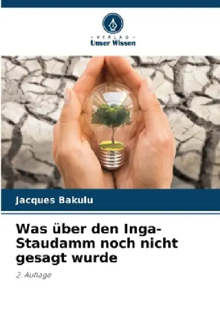 Was über den Inga-Staudamm noch nicht gesagt wurde by Jacques Bakulu