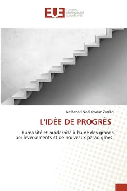 L'Idée de Progrès by Nathanaël Noël Owono Zambo