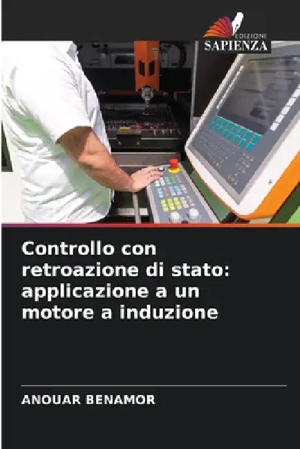 Controllo con retroazione di stato: applicazione a un motore a induzione by Anouar Benamor
