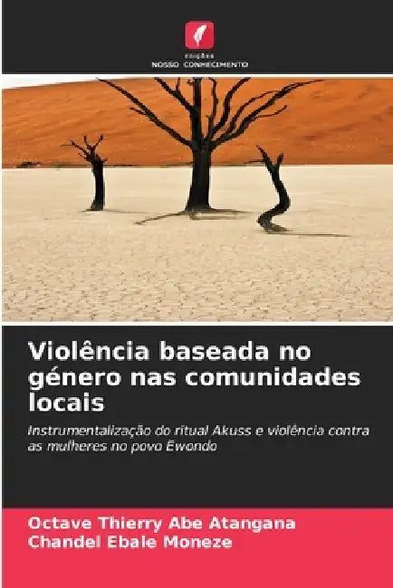 Violência baseada no género nas comunidades locais by Octave Thierry Abe Atangana, Chandel Ebale Moneze