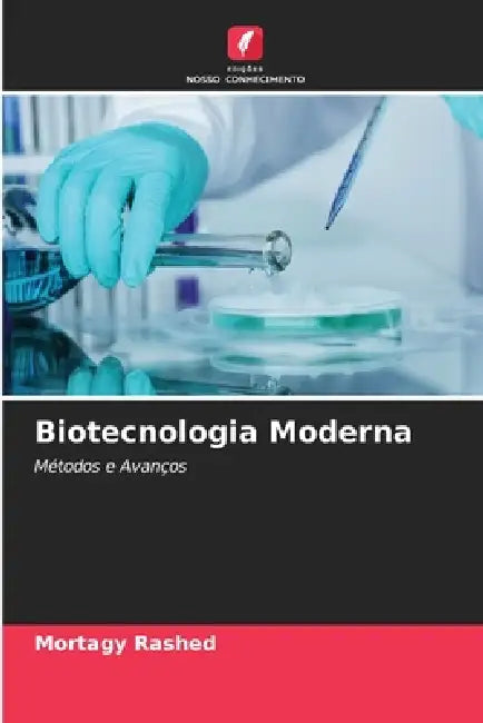 Biotecnologia Moderna by Mortagy Rashed