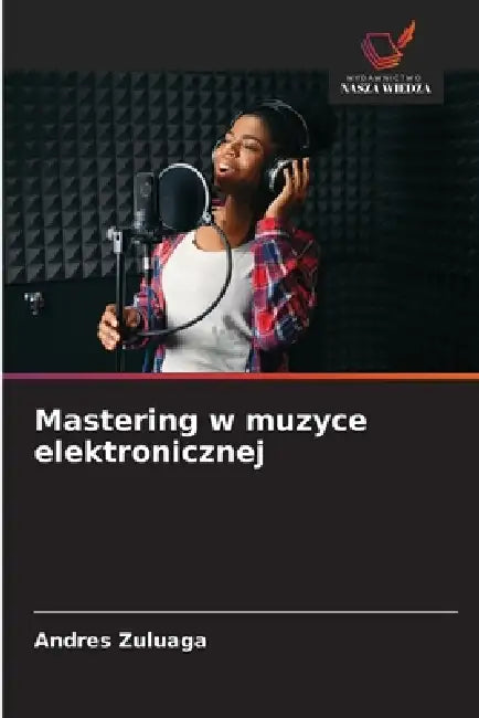 Mastering w muzyce elektronicznej by Andres Zuluaga