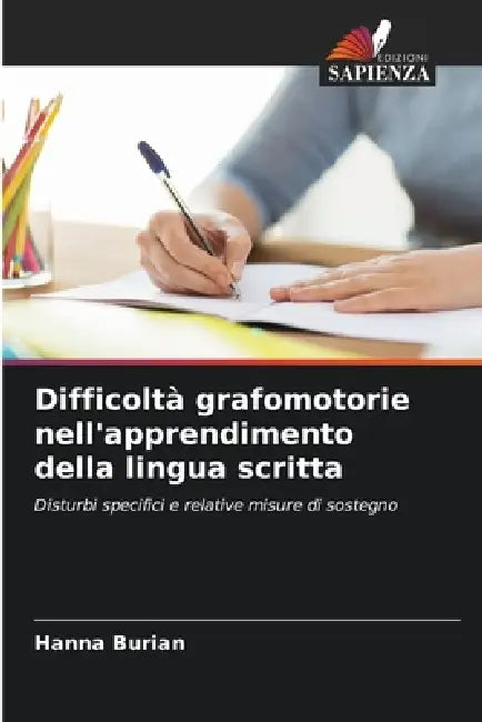 Difficoltà grafomotorie nell'apprendimento della lingua scritta by Hanna Burian