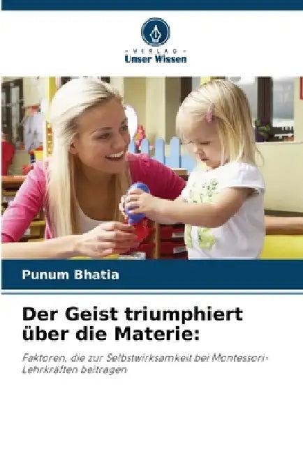 Der Geist triumphiert über die Materie by Punum Bhatia