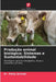 Produção animal biológica: Sistemas e Sustentabilidade by Philip Gichuki