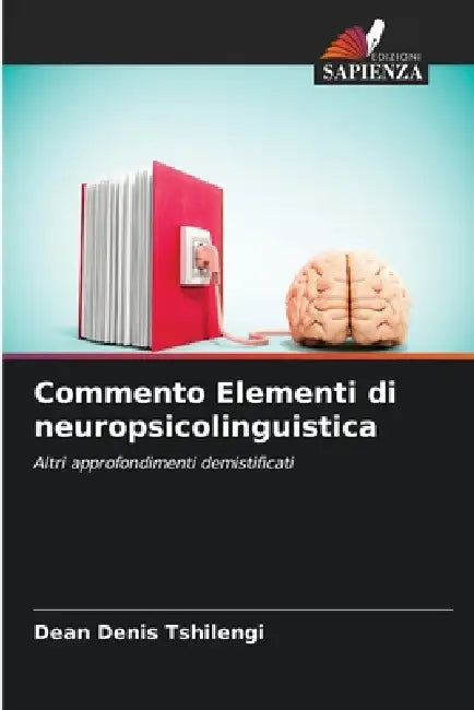 Commento Elementi di neuropsicolinguistica by Dean Denis Tshilengi