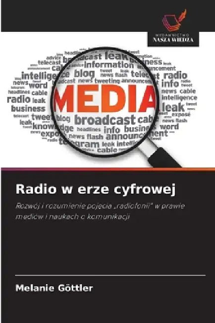 Radio w erze cyfrowej by Melanie Göttler