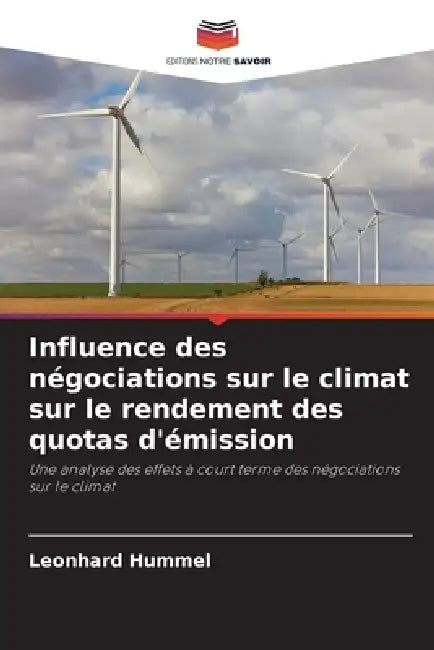 Influence des négociations sur le climat sur le rendement des quotas d'émission by Leonhard Hummel