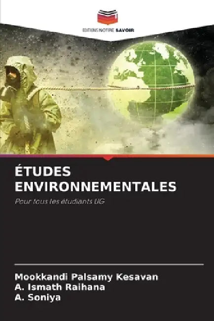 Études Environnementales by Mookkandi Palsamy Kesavan, A. Ismath Raihana, A. Soniya
