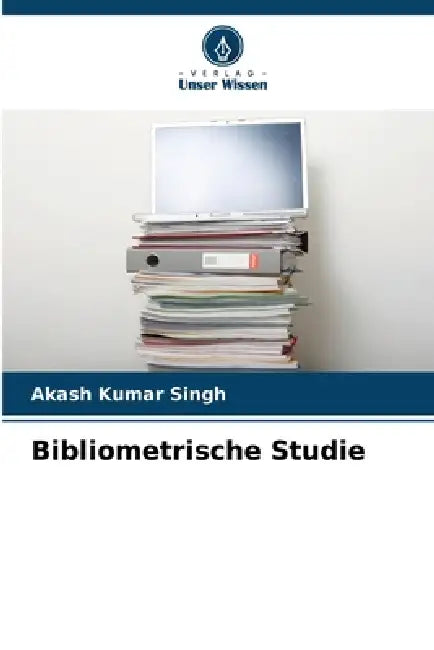 Bibliometrische Studie by Akash Kumar Singh