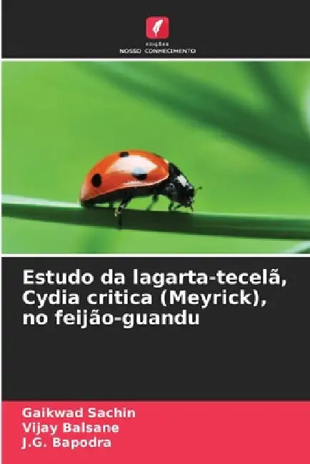 Estudo da lagarta-tecelã, Cydia critica (Meyrick), no feijão-guandu by Gaikwad Sachin, Vijay Balsane, J. G. Bapodra