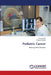 Pediatric Cancer by Ruchi Arora, Suhasini Bodhe